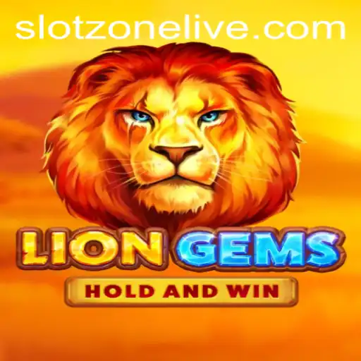 Exploring LionGems: Unleashing Adventure in SlotZone