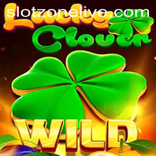 Unlock Your Luck with LuckyClover in SlotZone