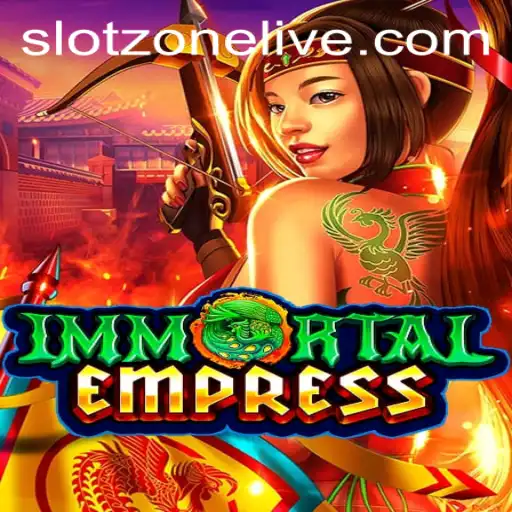 Discover the Enchantment of ImmortalEmpress in SlotZone