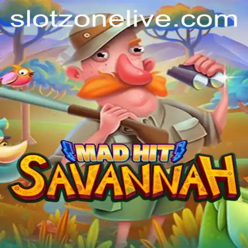 MadHitSavannah: Exploring the Exciting World of SlotZone