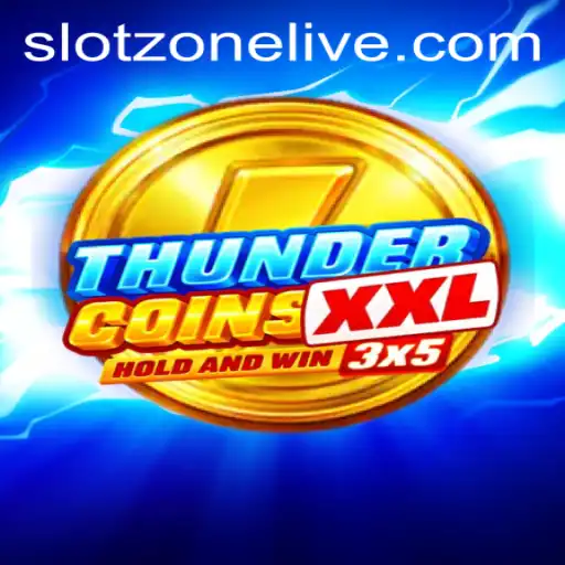ThunderCoinsXxl: Dive into the Electrifying World of Slotzone Gaming